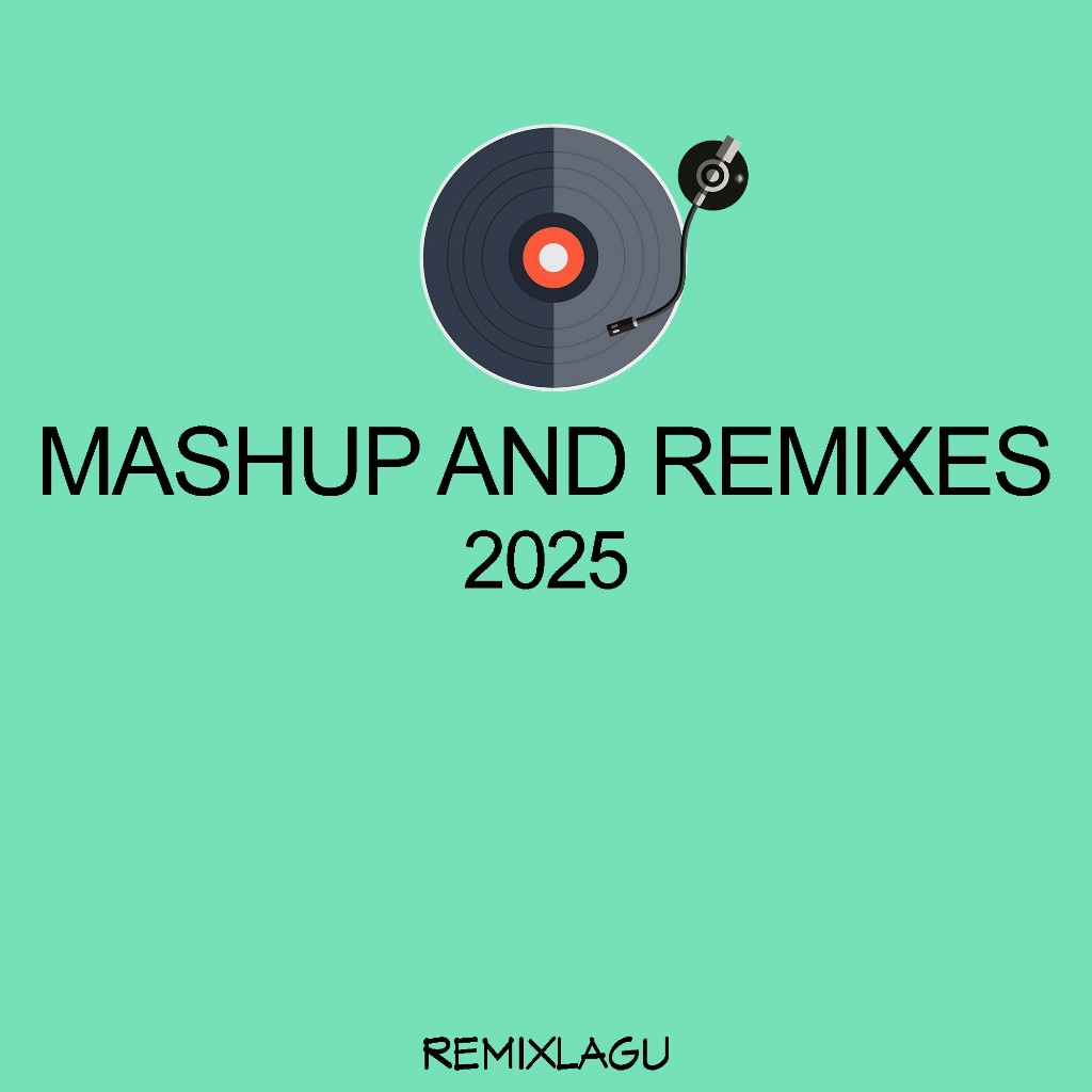 DJ Mashup และ Remix 2025 - รวมเพลงดีเจ 500 เพลง