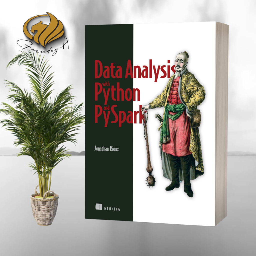 การวิเคราะห์ข้อมูลด้วย Python และ PySpark โดย Jonathan Rioux