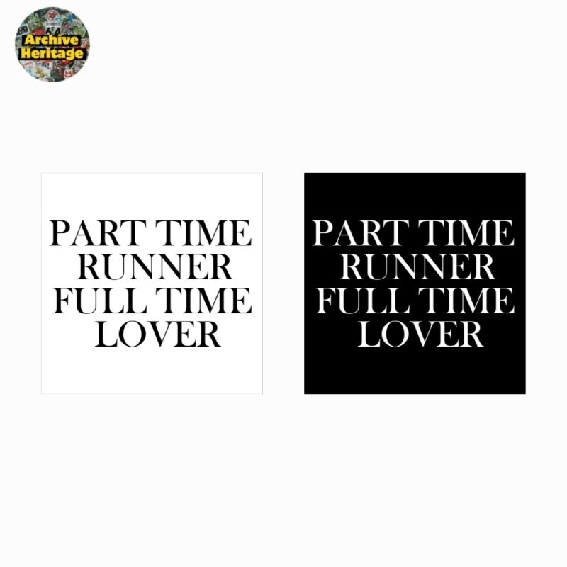 สติ๊กเกอร์ Part Time Runner Full Time Lover