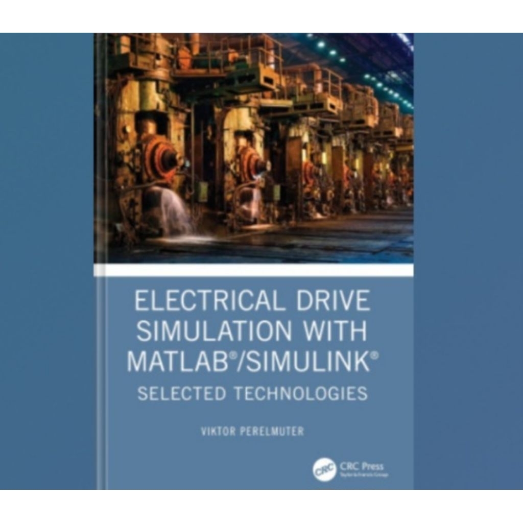 จําลองไดรฟ์ไฟฟ้าพร้อม MATLAB/Simulink; เทคโนโลยีที่เลือก