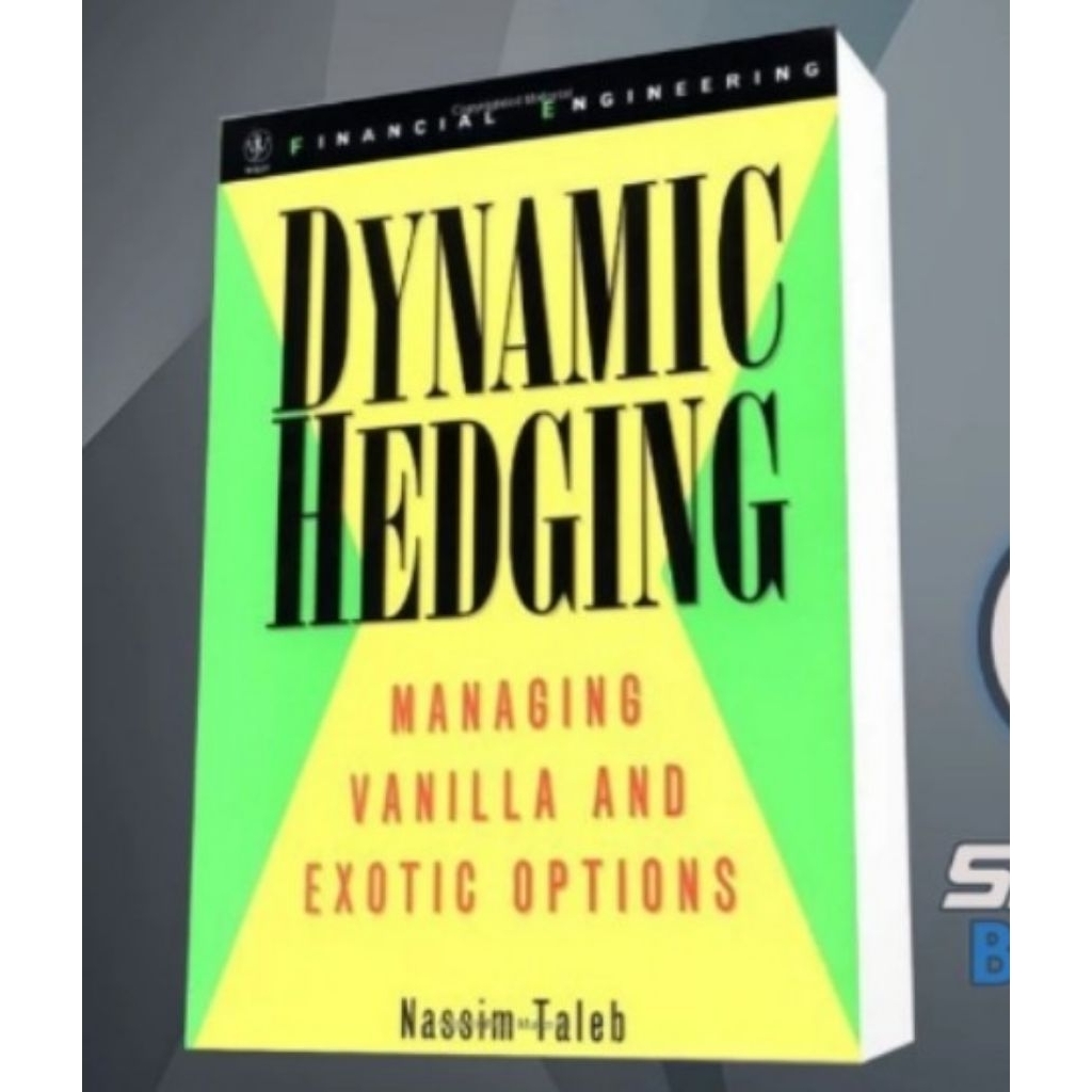 หนังสือ Dynamic Hedging: Managing Vanilla and Exotic Options