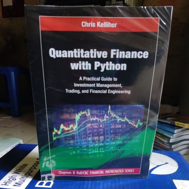 การเงินเชิงปริมาณด้วย Python: คู่มือที่ใช้งานได้จริงโดย Chris Kelliher