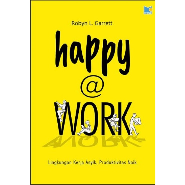 Gramedia Medan - HAPPY @ WORK - FUN WORK ENVISRONMENT, PRODUCTIVITY UP