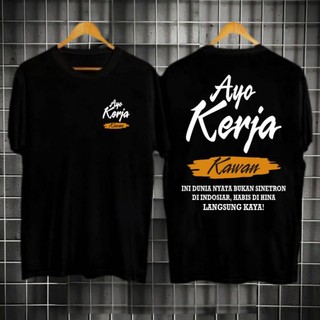Kaos Pria Tshirt Distro Size M L XL XXL Motif Kata Kata Ayo Kerja Kawan / Kaos Distro Premium Terlaris