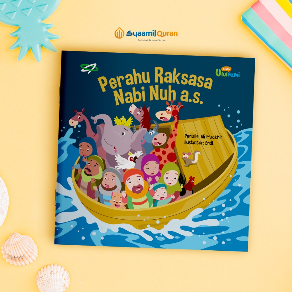 หนังสือนิทานภาพเด็ก NABI Ulul Azmi - เรือยักษ์ของหนังสือ Prophet Noah Syaamil
