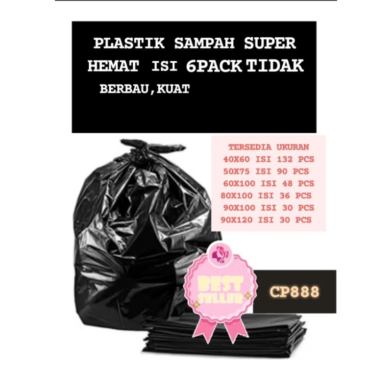 CP888 TRACH BAG SAVING PACKAGE 6 แพ็ค / พลาสติก GARBAGE / ถุงกระเทียมสีดํา UK 40X60 50X75 60X100 80X