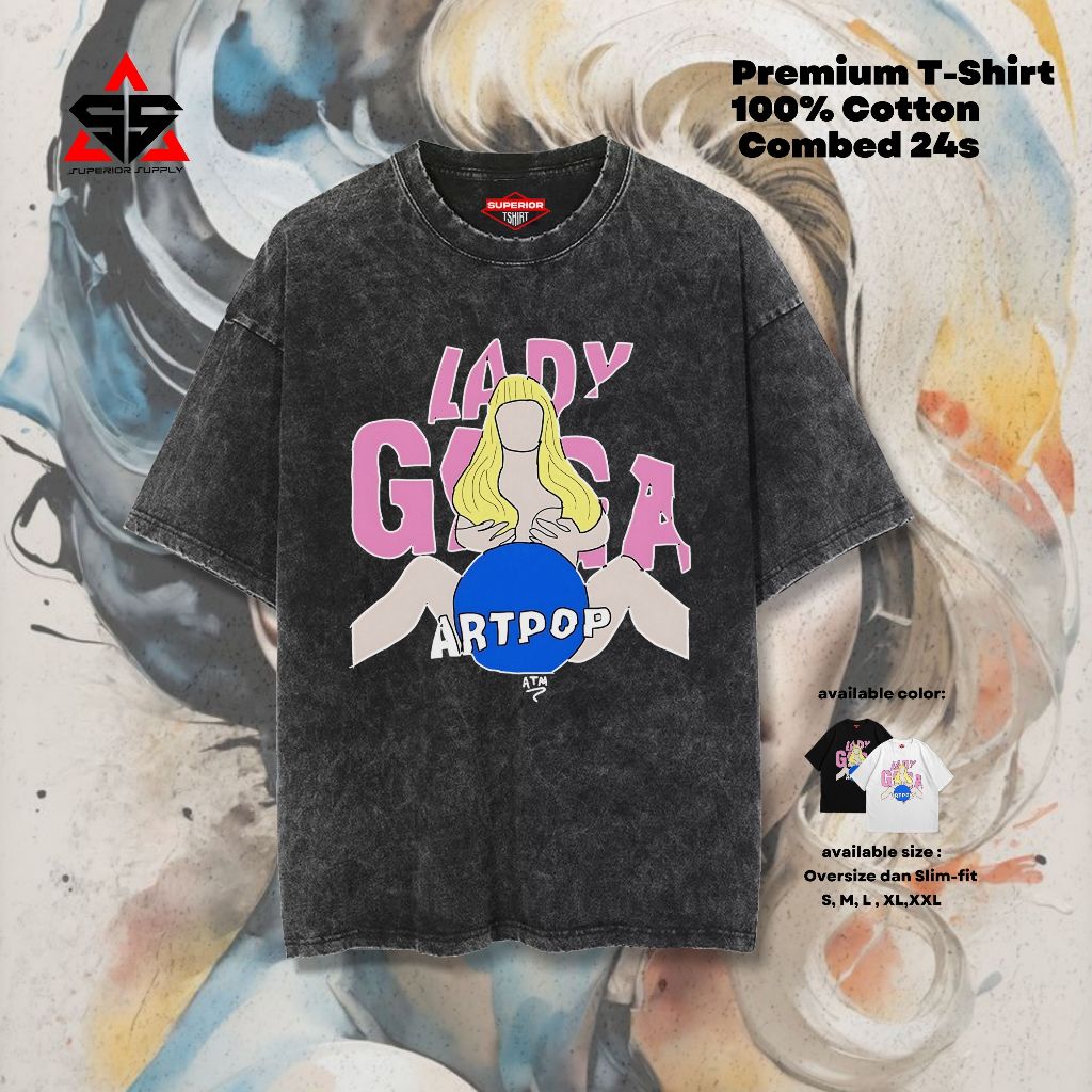 SUPERIOR Lady Gaga เสื้อยืดล้าง Oversize ขนาดใหญ่ Stonewash slimfit Lady band เสื้อ GAGA-23