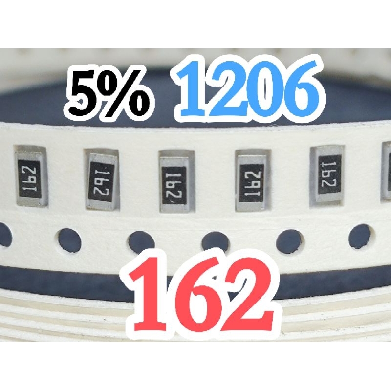 10 ชิ้นตัวต้านทานชิป smd 162 1K6 5% ขนาด 1206 3216 1.6Kohm 1.6K โอห์ม 1.6Kohm 1.6Kohm 1.6 Kohm 1.6K 