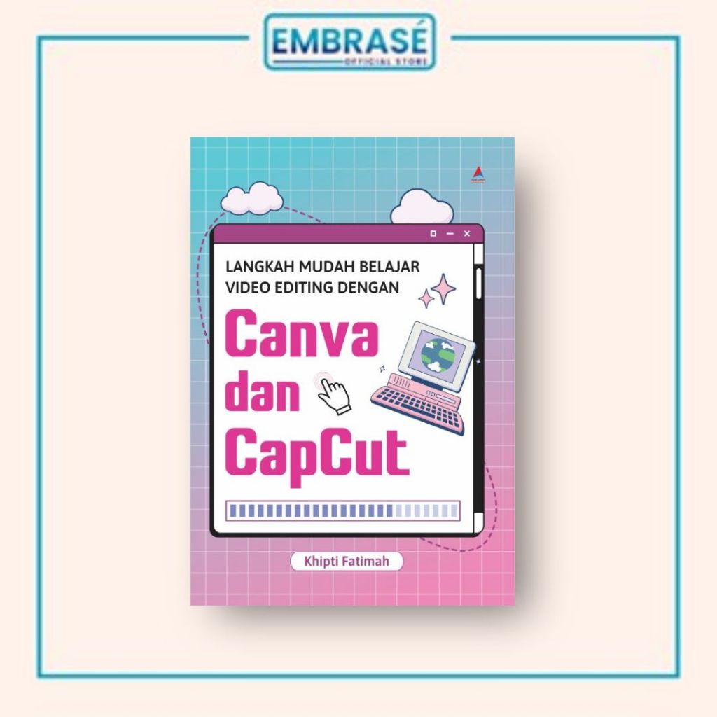 EASY STEP BOOK สําหรับการแก้ไขวิดิโอด้านด้านการพร้อม CANVA และ CAPCUT - Embrase
