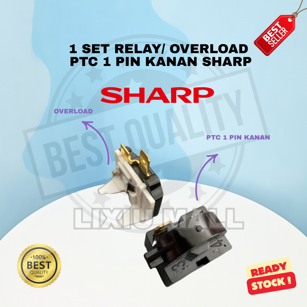 [1 SET ] RELAY / OVERLOAD PTC 1 PIN RIGHT SHARP REFRIGERATOR 1 ประตู และ 2 ประตู / SHARP BRAND