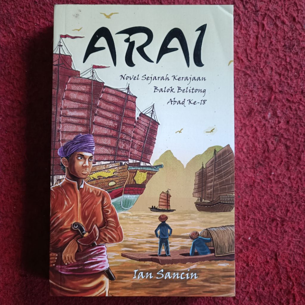 ประวัติศาสตร์นวนิยาย ARAI of the 18th Century Belitong บล็อก
