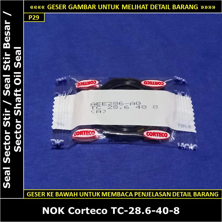 ซีลเพลาพวงมาลัย/ซีลพวงมาลัยขนาดใหญ่ Toyota Kijang Super 1500 cc 5K 1986-1991 NOK Corteco TC-28.6-40-