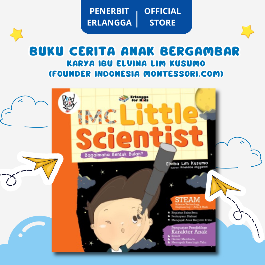 [Erlangga Official] หนังสือนิทานเด็กภาพประกอบ: นักวิทยาศาสตร์ Imcent How the Moon Shape