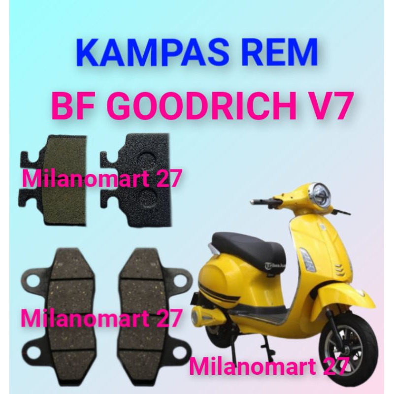 BF goodrich v7 ผ้าเบรค BF GOODRICH V7 ผ้าเบรคมอเตอร์ไซค์ไฟฟ้า