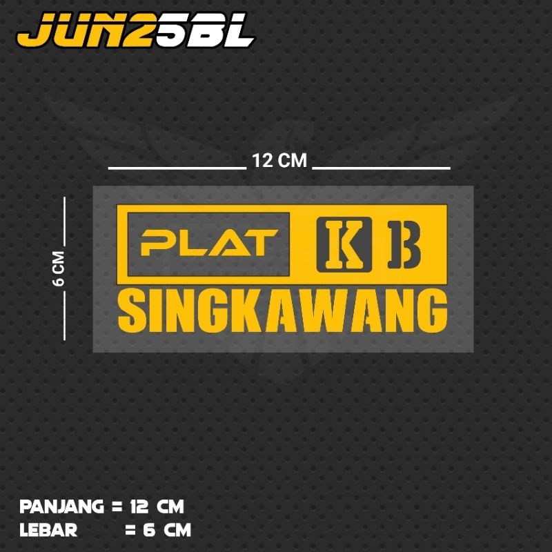 สติ๊กเกอร์ตัดด้วย KB SINGKAWANG PLATE WRITING / JUN25BL KB