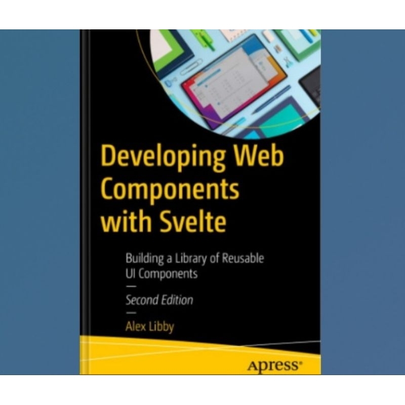 ส่วนประกอบเว็บการพัฒนาพร้อม Svelte, รุ่นที่สอง: สร้างห้องสมุดแห่งส่วนประกอบ UI แบบใช้ซ้ําได้