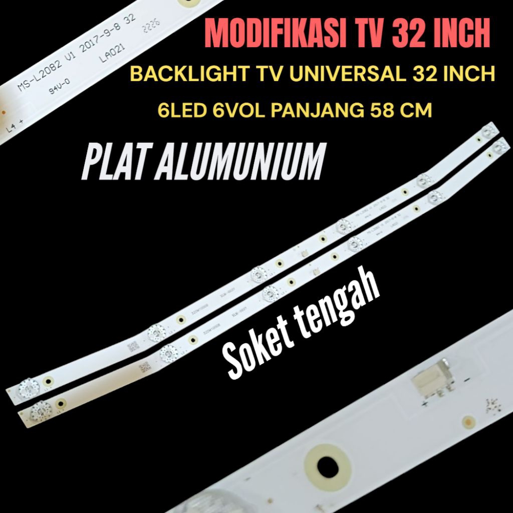 32 INCH UNIVERSAL LED TV BACKLIGHT MODIFIED 6 ปุ่ม 6VOL แผ่นอลูมิเนียม 58 ซม.LENGTH