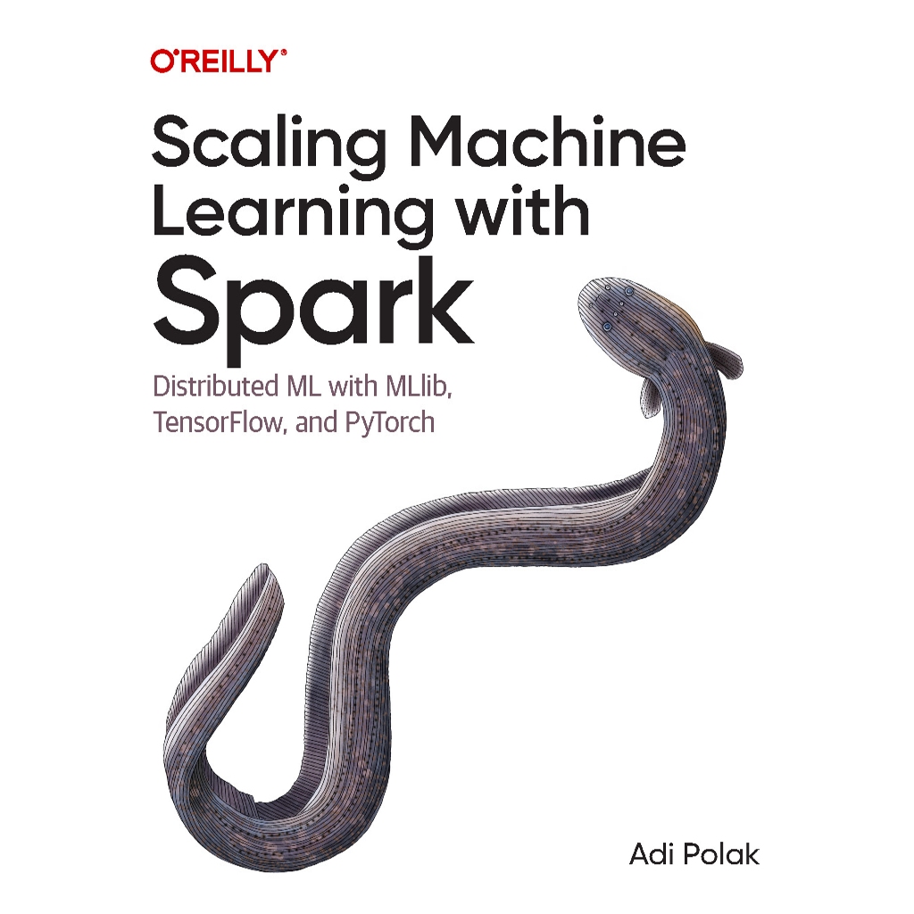เครื่องขัดผิว LEARNING WITH SPARK: Distribution ML พร้อม MLlib, TensorFlow, และ PyTorch ADI POLAK