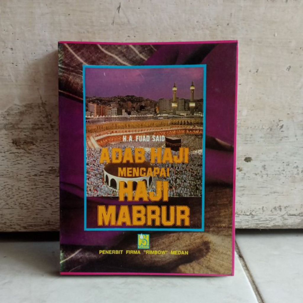 หนังสือของ HAJI ADAB TO CREATING HAJI MABRUR HAFUAD SAID