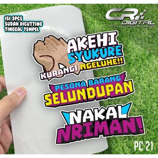 Sticker Pack isi 3pcs Sticker Udah Di potong Sticker AKEHI SYUKURE , NAKAL NRIMAN, PESONA BARANG SELUNDUPAN VIRAL TERBARU PC21