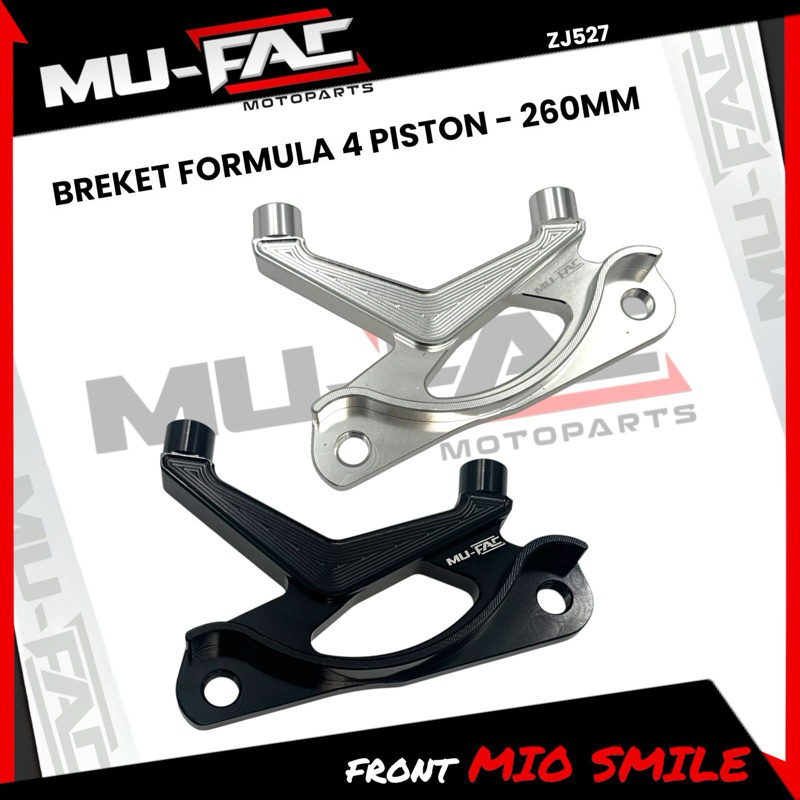 Mufact 4Piston CNC Formula Caliper Bracket Mio Smile 260MM ZJ527 สี: - สีเงิน - สีดํา