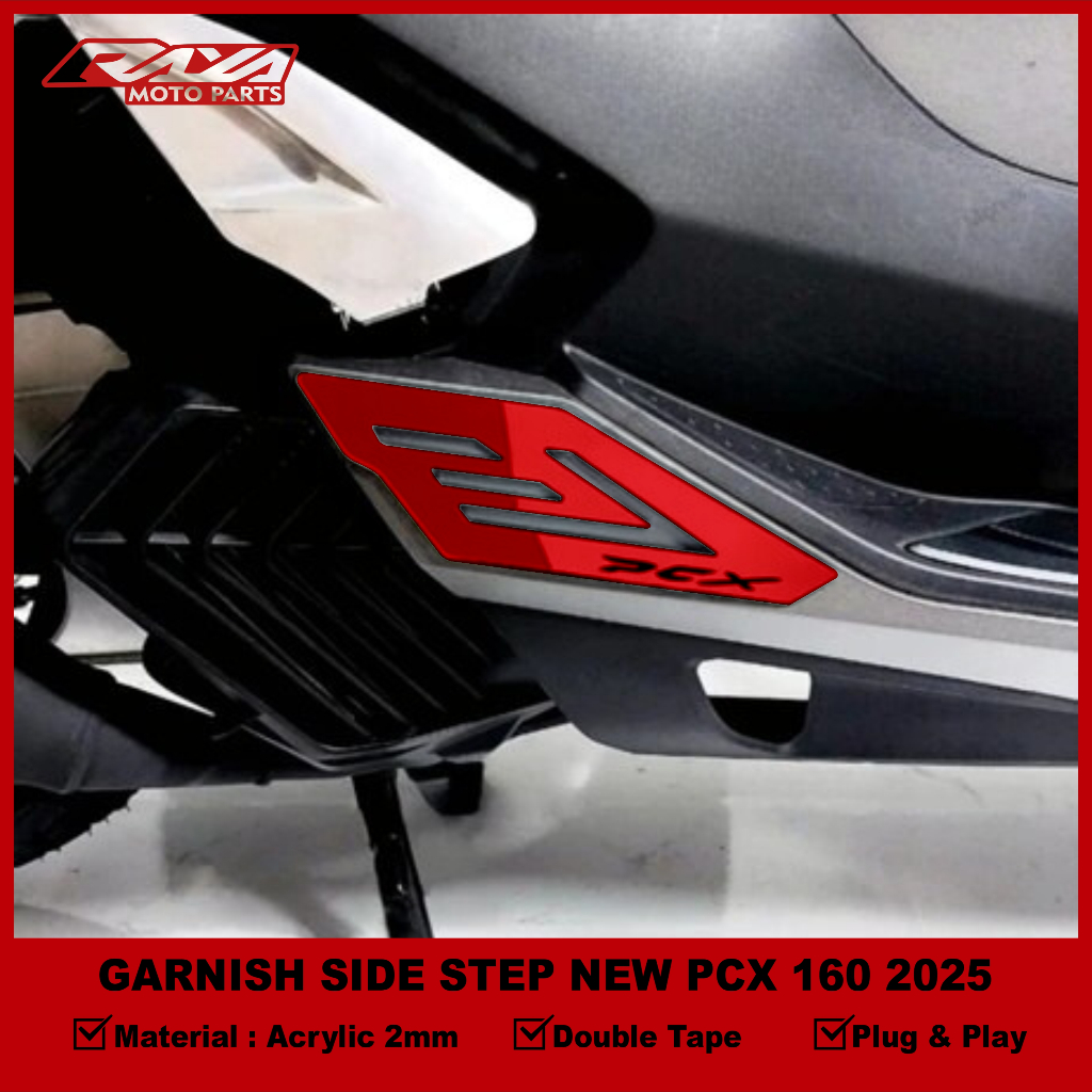 RAYA 2PCS GARNISH ด้านข้างขั้นตอนใหม่ PCX 160 2025 อุปกรณ์เสริมตัวแปรของ FOOTREST PROTECTOR PCX 160 ราคา ถูกที่สุด ดีลบีเคเค แกลเลอรีภาพที่ 5