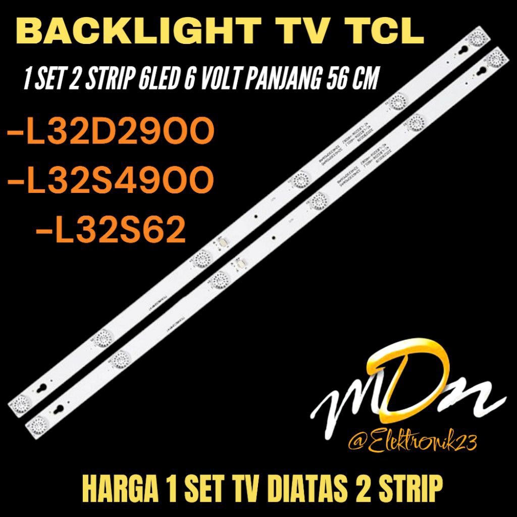 TCL 32 นิ้ว LED TV BACKLIGHT L32D2900- L32S4900- L32S62 TCL LED TV BACKLIGHT