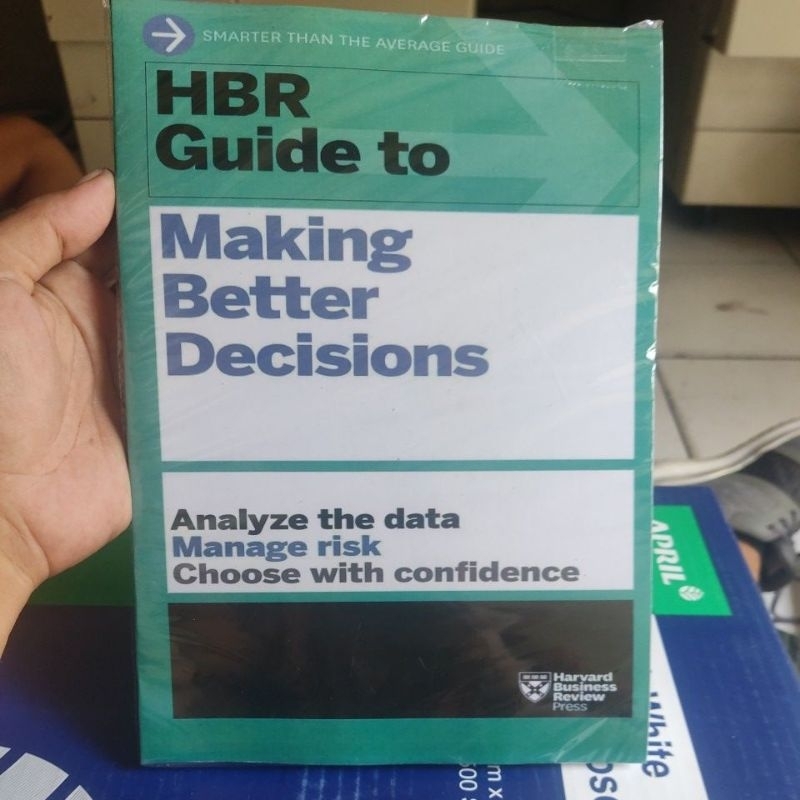 คู่มือ HBR เพื่อทําให้ตัดสินใจดีขึ้นโดย Harvard Business Review