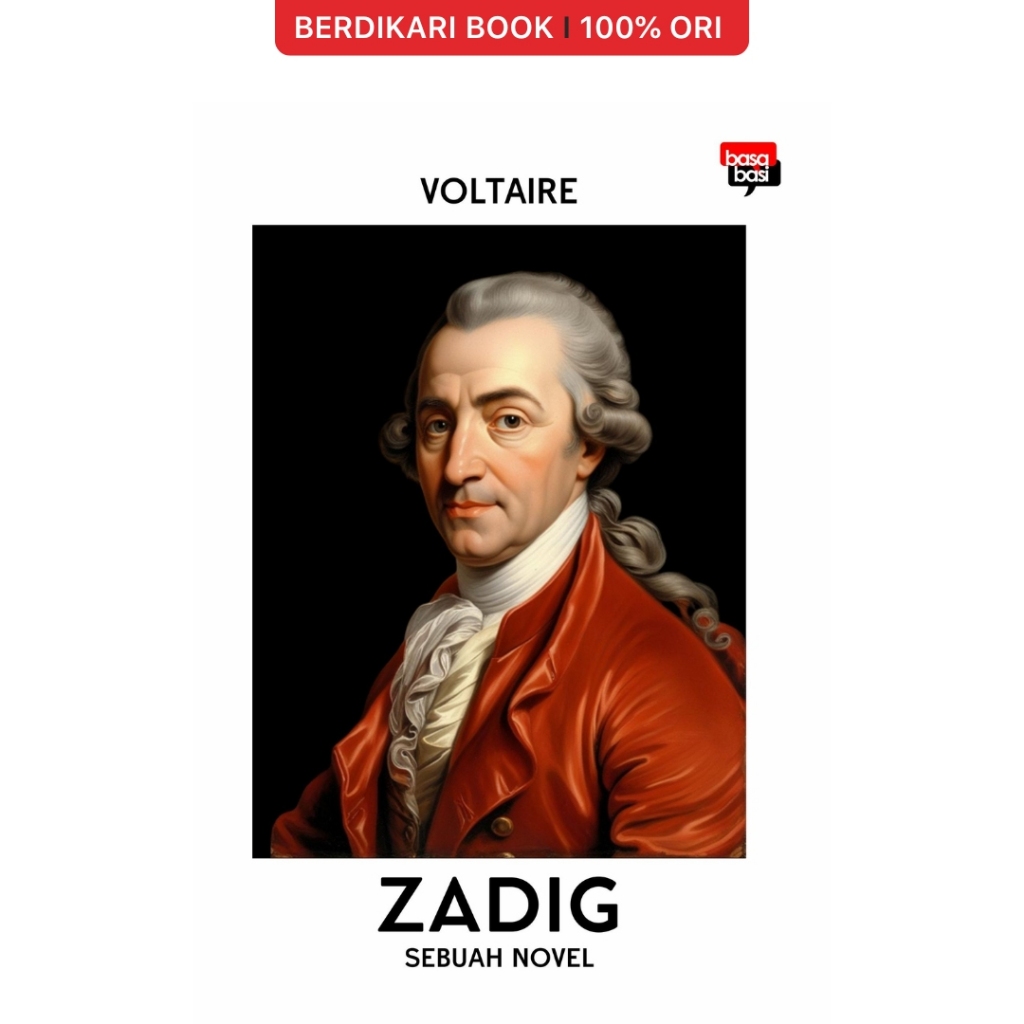 Berdikari - Voltaire; Zadig - Basabasi