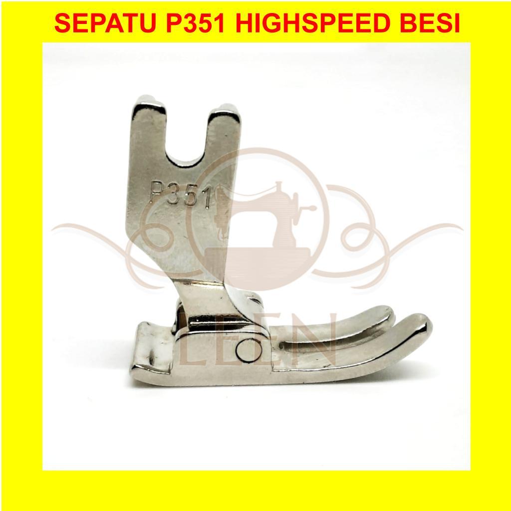 Mesin Standard Shoe P351 P 351 GRADE B IRON จักรเย็บผ้าอุตสาหกรรมความเร็วสูง LEEN