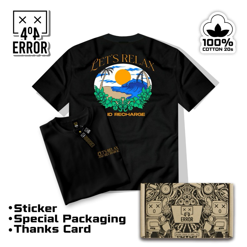 KATUN ERROR404 Lets Get Relax เสื้อยืด Distro แขนสั้นผู้ชายผู้หญิง Combed Cotton 20s SML XL XXL