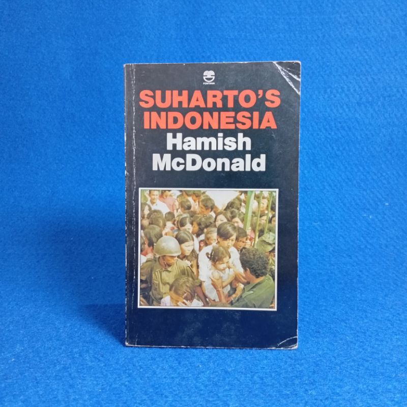 อินโดนีเซียของ Suharto โดย Hamish McDonald