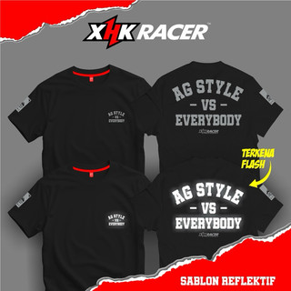 T-Shirt Reflektif Menyala AG STYLE VS EVERYBODY Original XHK RACER High Premium Quality Unisex Free Sticker