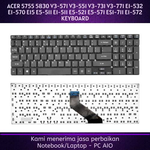 ACER Aspire 5755, 5755G, 5755Z, 5755ZG, 830, 830G, 830T, 830TG V3-571 V3-571G V3-571 E3-571 E5 V3-57