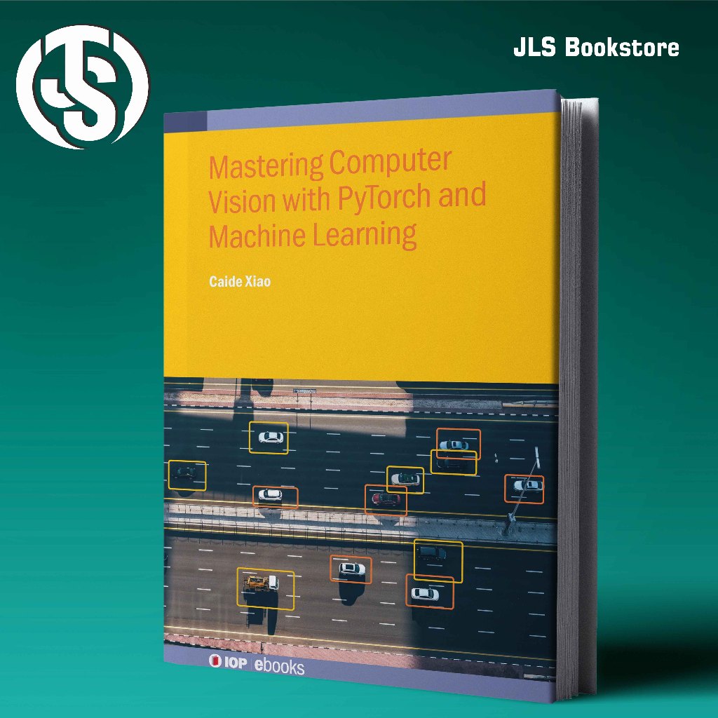 Mastering Computer Vision พร้อม PyTorch และการเรียนรู้เครื่อง 2024