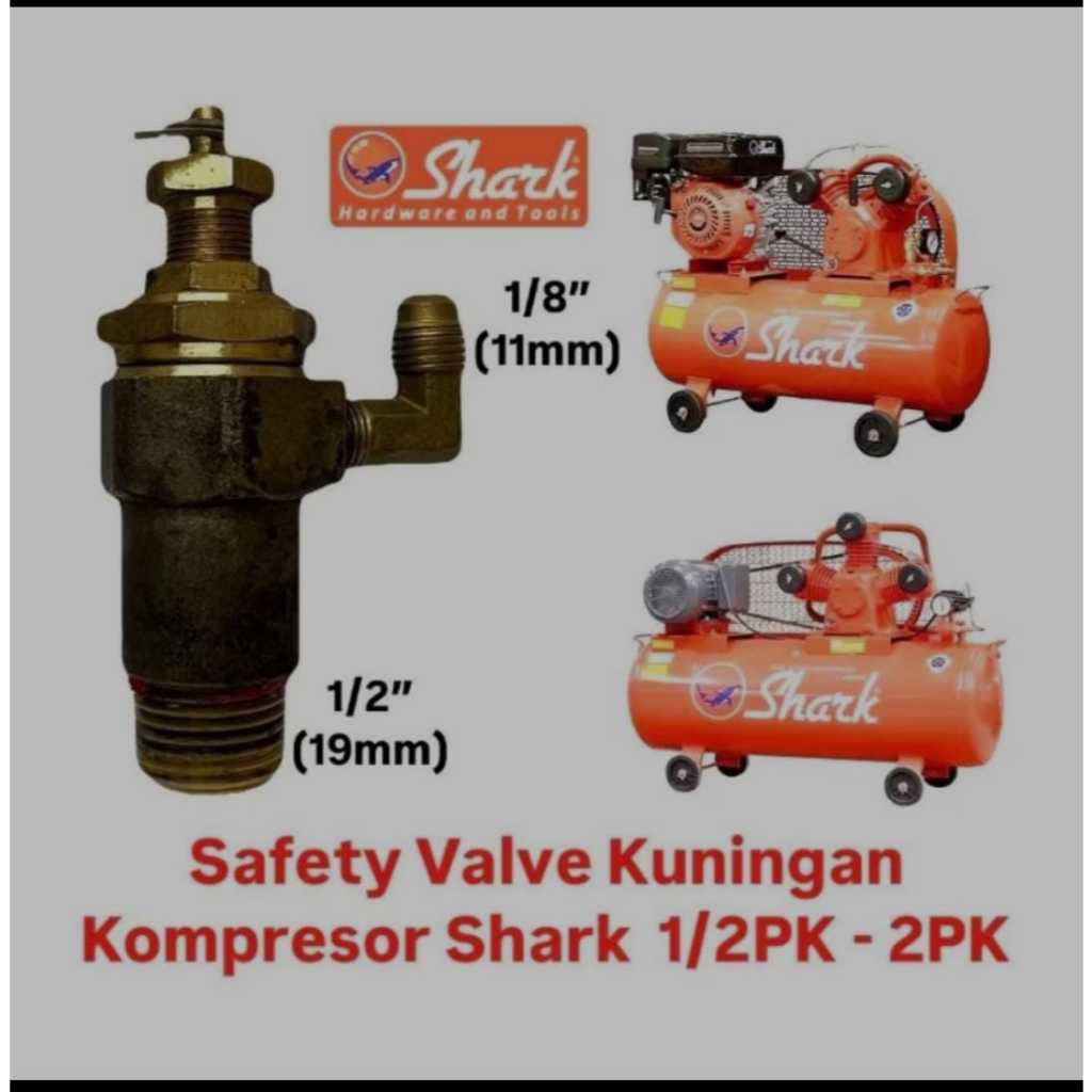 SHARK Safety Valve คอมเพรสเซอร์ทองเหลือง 1/2pk - 2pk 1/2" เกลียว / วาล์วนิรภัยฉลาม