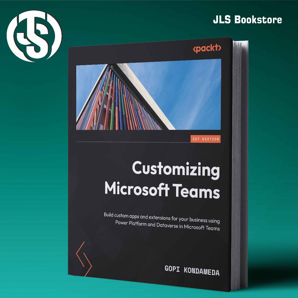 Customizing Microsoft Teams - Condameda Gopi