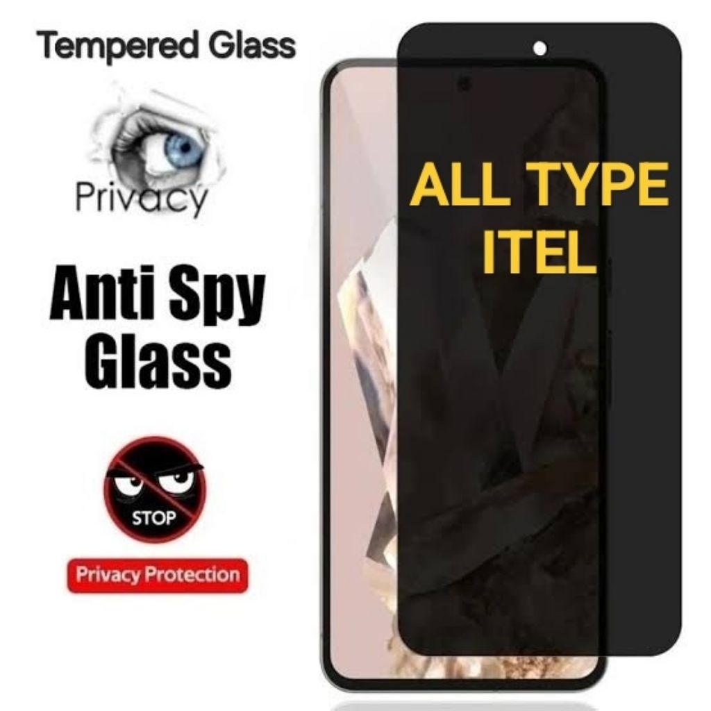 TEMPERED GLASS PRIVACY ITEL ALL TYPES ANTI-SCRATCH GLASS SPY S23 S24 S25 RS4 A49 A50 A55 A60 A60S A6
