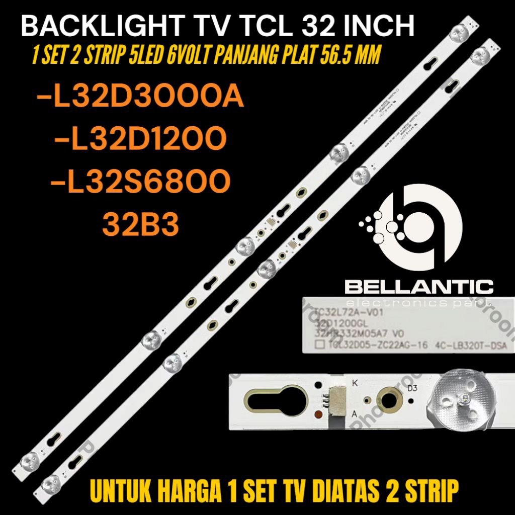 TCL 32 นิ้ว LED TV BACKLIGHT L-32D3000A-L32D1200- L32D1200- L-32B3 TCL LED TV BACKLIGHT