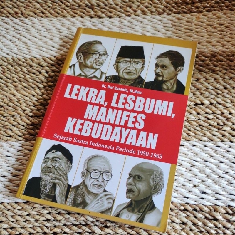 LEKRA, ประวัติศาสตร์ CULTURE LESBUMI MANIFES ของวรรณกรรมอินโดนีเซีย - DR DWI SUSANTO