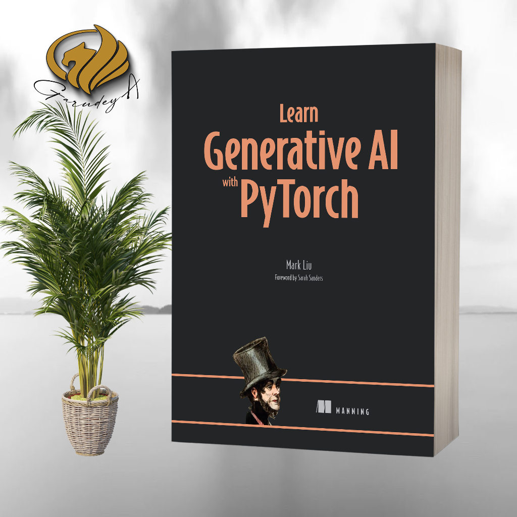 Learn Generative AI พร้อม PyTorch by Mark Liu
