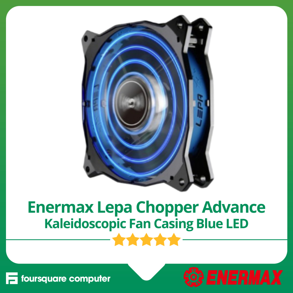 Enermax Lepa Chopper Advance Kaleidoscopic พัดลมปลอก 12 ซม. LED สีฟ้า