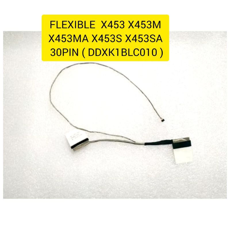 สายเคเบิลแบบยืดหยุ่น ASUS X453 X453M X453MA X453S X453SA 30PIN (DDXK1BLC010)