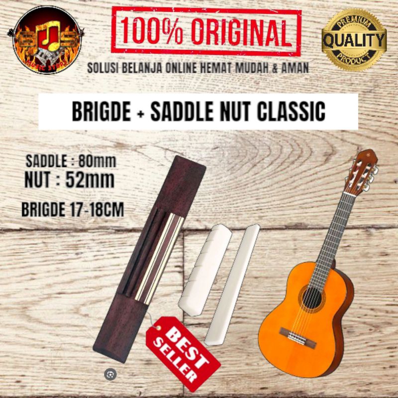 1 ชุด Full Brigade Classic + Classic Nylon Guitar Bone Saddle Nut หรือ Classic Nylon Guitar Plastic 