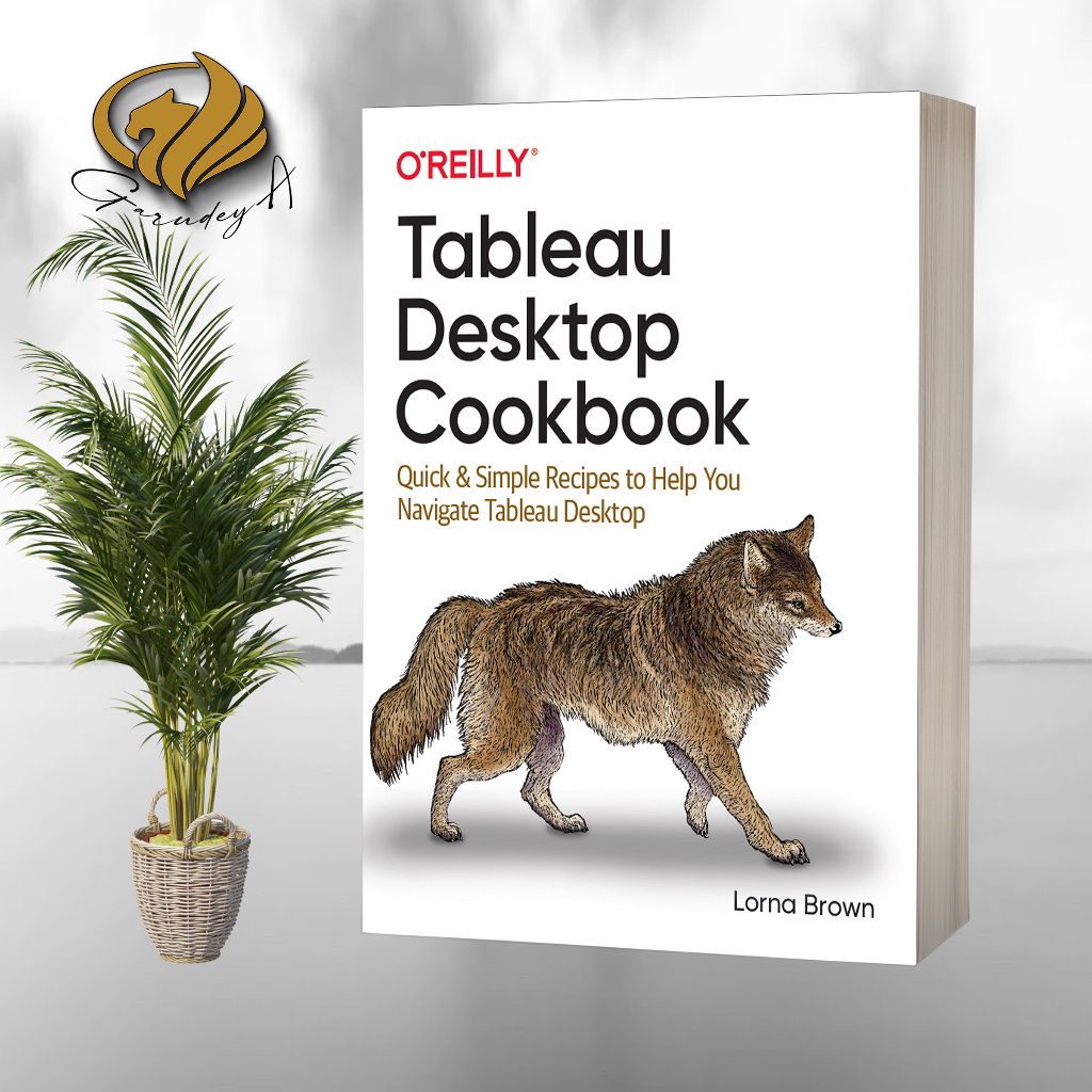 Tableau Desktop Cookbook - สูตรด่วนและเรียบง่ายเพื่อช่วยคุณ Navigate Tableau Desktop
