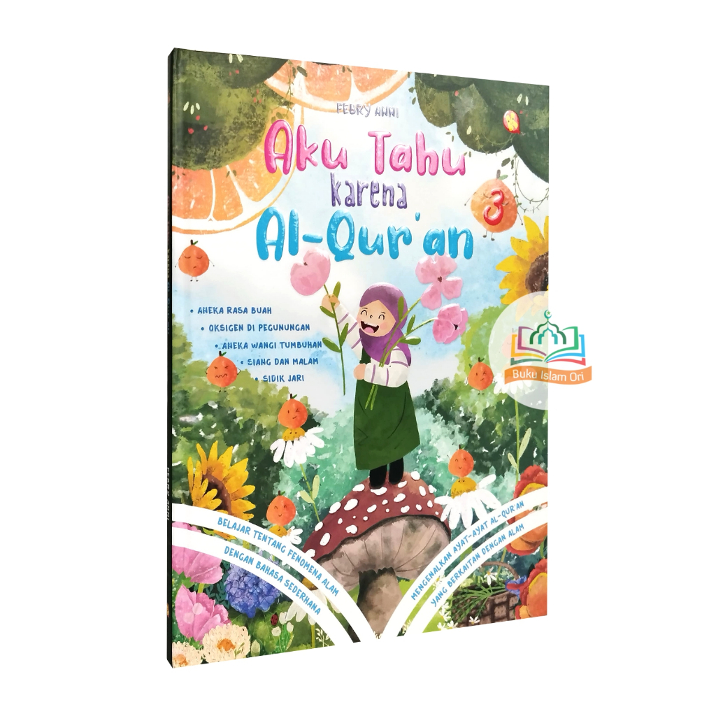 ฉันรู้เพราะ Quran 3: หนังสือสําหรับเด็กของ Fenomena นั้นดูในจักรวาล - เด็ก ๆ ของ Al-Kautsar