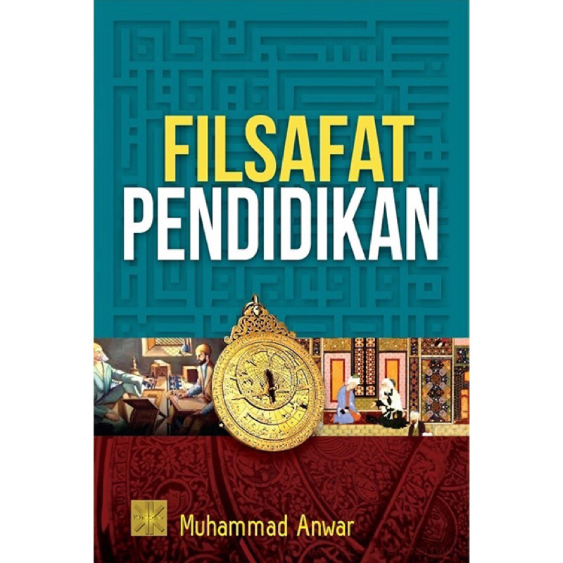 ปรัชญาการศึกษา - Muhammad Anwar