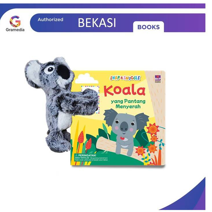 Gramedia Bekasi - SNAP AND SNUGGLE: KOALA THAT NEVER GIVE UP (หนังสือ)