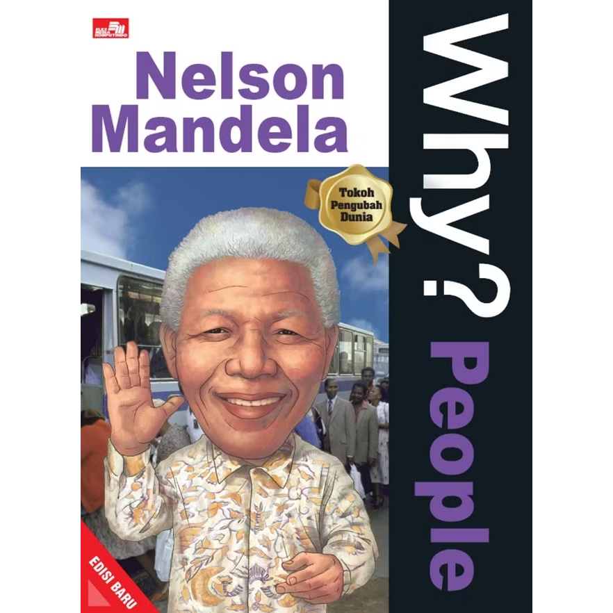 Gramedia Tunjungan: ทําไม? คน: Nelson Mandela (ฉบับใหม่)