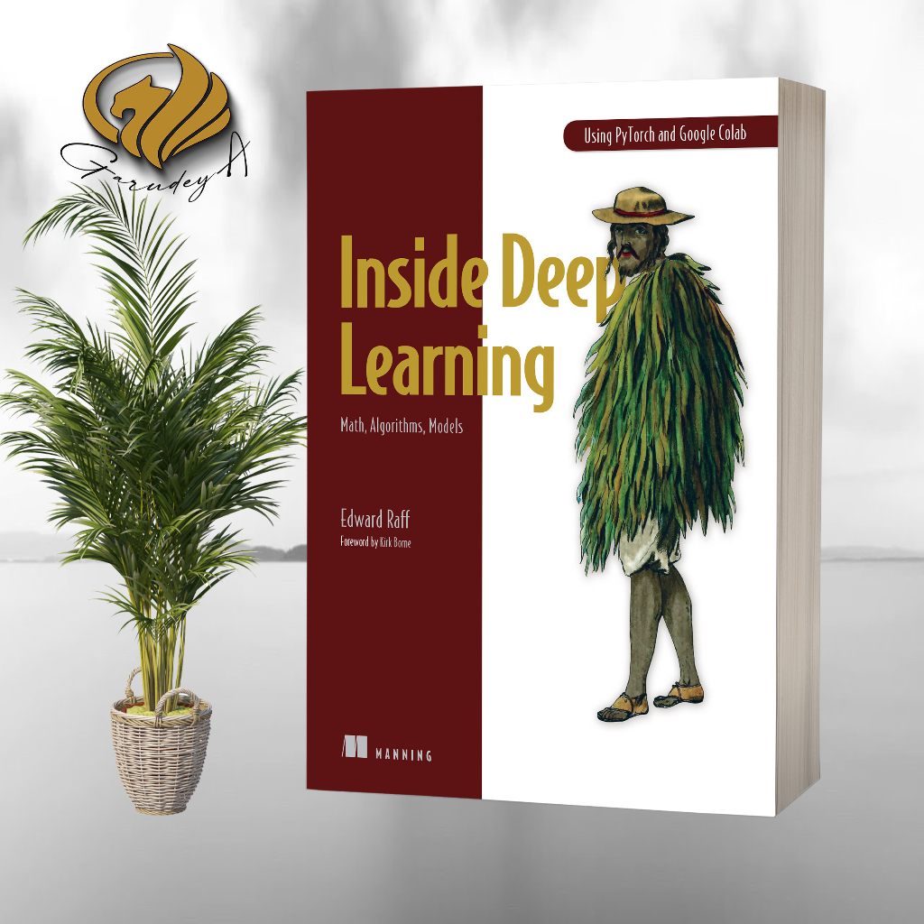 Inside Deep Learning โดย Edward Raffiver